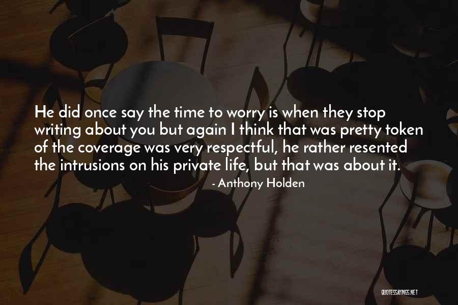 Life Token Quotes By Anthony Holden Life Token Quotes By Anthony Holden