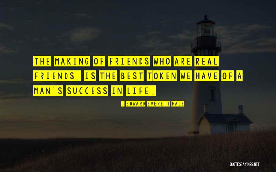 Life Token Quotes By Edward Everett Hale Life Token Quotes By Edward Everett Hale