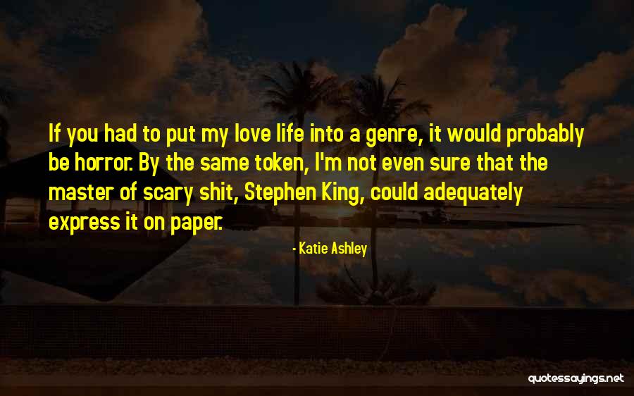 Life Token Quotes By Katie Ashley Life Token Quotes By Katie Ashley