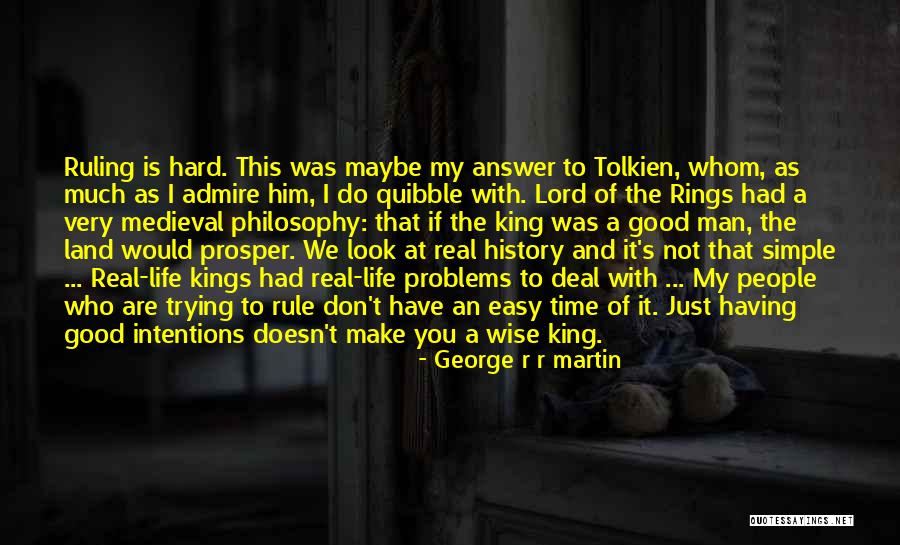 Life Tolkien Quotes By George R R Martin