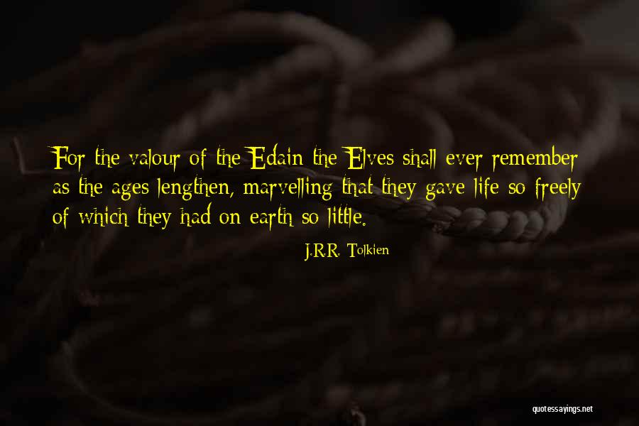 Life Tolkien Quotes By J.R.R. Tolkien