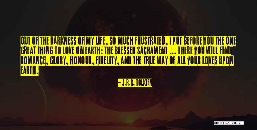 Life Tolkien Quotes By J.R.R. Tolkien