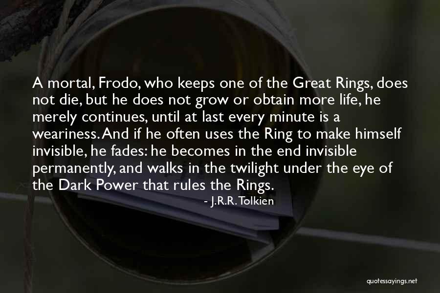 Life Tolkien Quotes By J.R.R. Tolkien