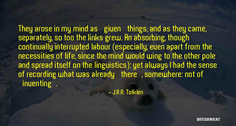 Life Tolkien Quotes By J.R.R. Tolkien