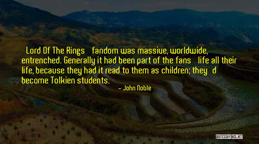 Life Tolkien Quotes By John Noble