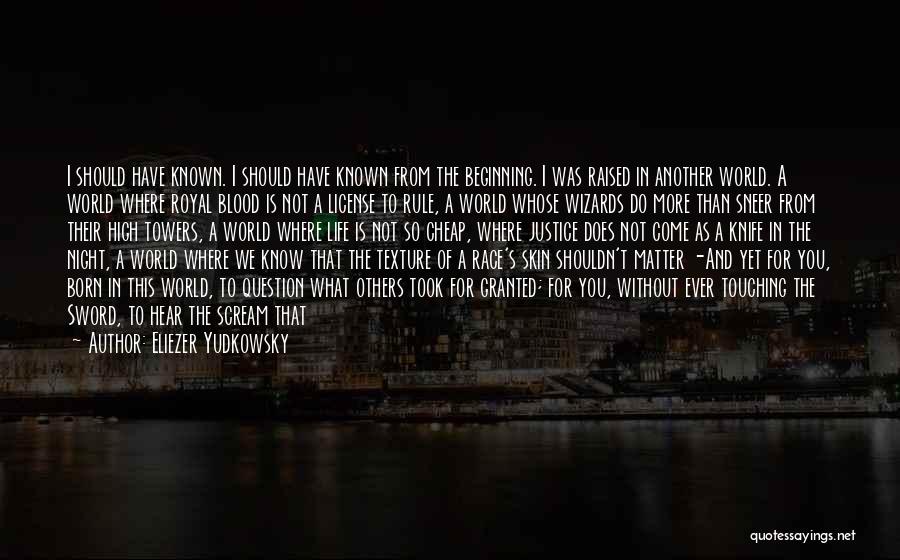 Life Touching Quotes By Eliezer Yudkowsky