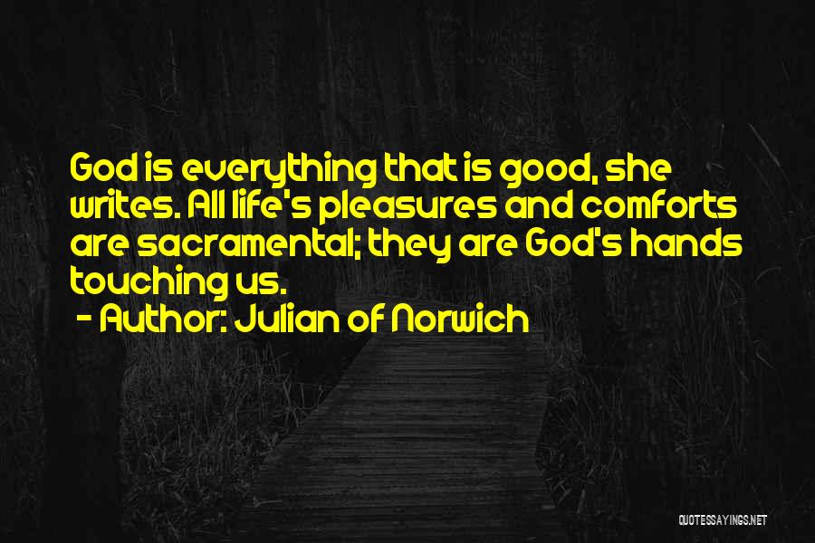 Life Touching Quotes By Julian Of Norwich