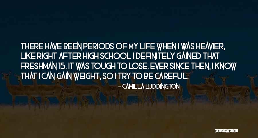 Life Tough Quotes By Camilla Luddington