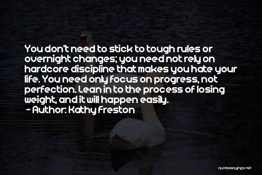 Life Tough Quotes By Kathy Freston