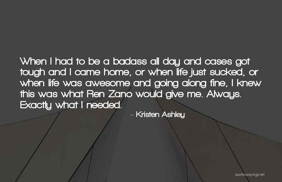 Life Tough Quotes By Kristen Ashley