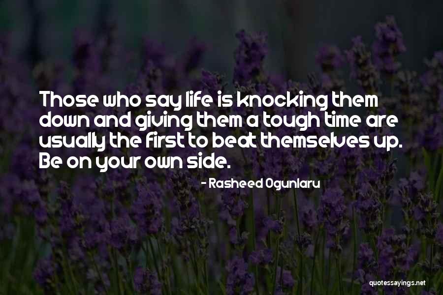 Life Tough Quotes By Rasheed Ogunlaru