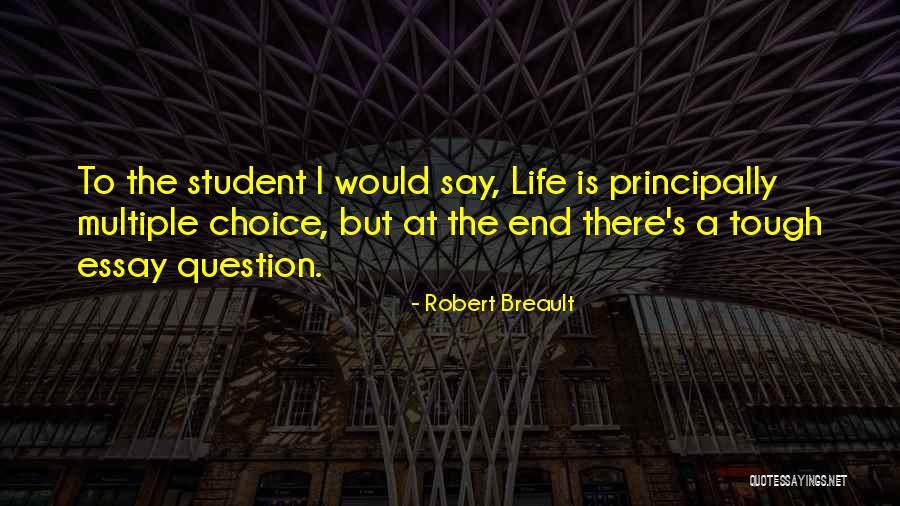 Life Tough Quotes By Robert Breault