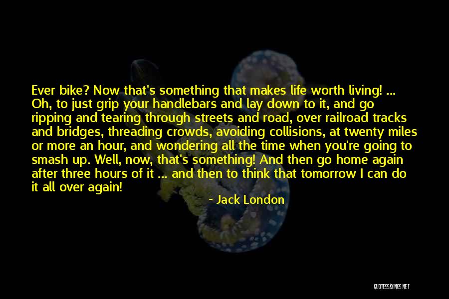 Life Tracks Quotes By Jack London Life Tracks Quotes By Jack London