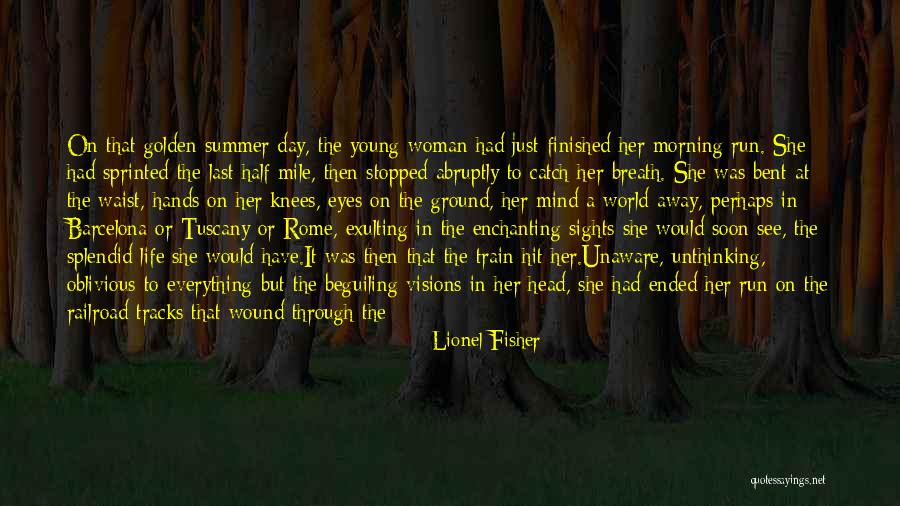 Life Tracks Quotes By Lionel Fisher Life Tracks Quotes By Lionel Fisher