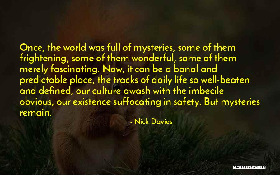 Life Tracks Quotes By Nick Davies Life Tracks Quotes By Nick Davies