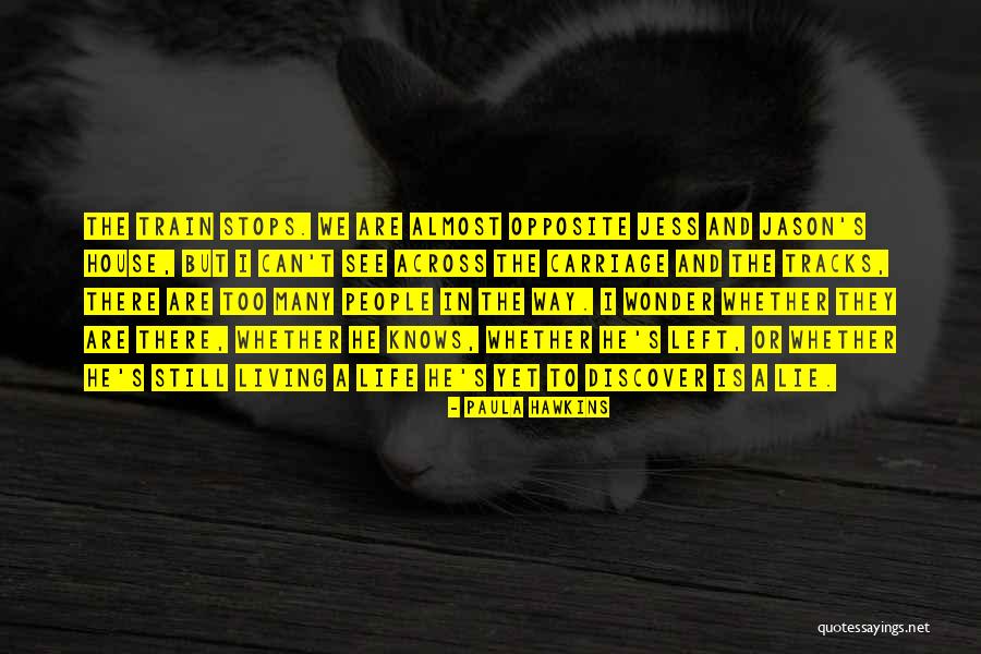 Life Tracks Quotes By Paula Hawkins Life Tracks Quotes By Paula Hawkins