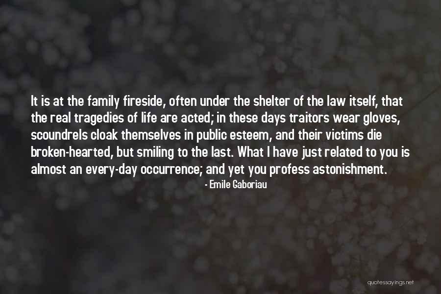 Life Tragedies Quotes By Emile Gaboriau Life Tragedies Quotes By Emile Gaboriau
