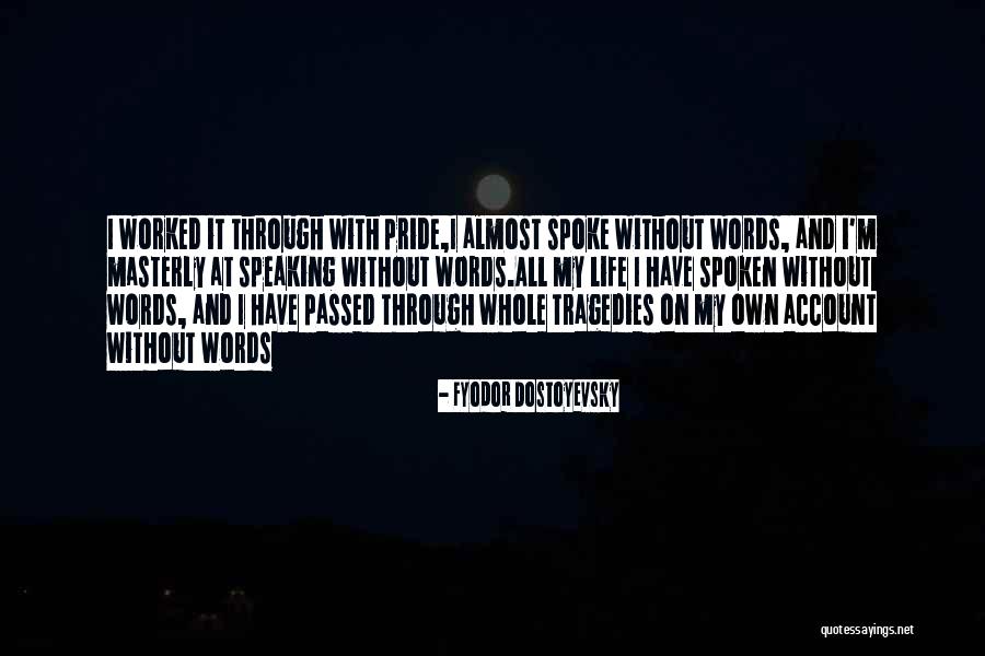 Life Tragedies Quotes By Fyodor Dostoyevsky Life Tragedies Quotes By Fyodor Dostoyevsky
