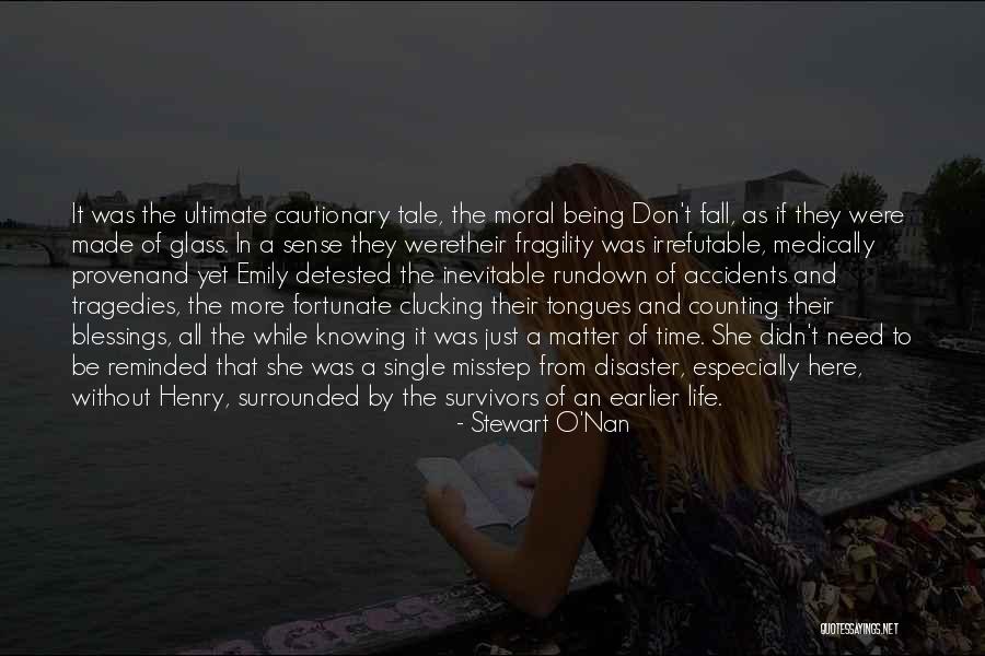 Life Tragedies Quotes By Stewart O'Nan Life Tragedies Quotes By Stewart O'Nan