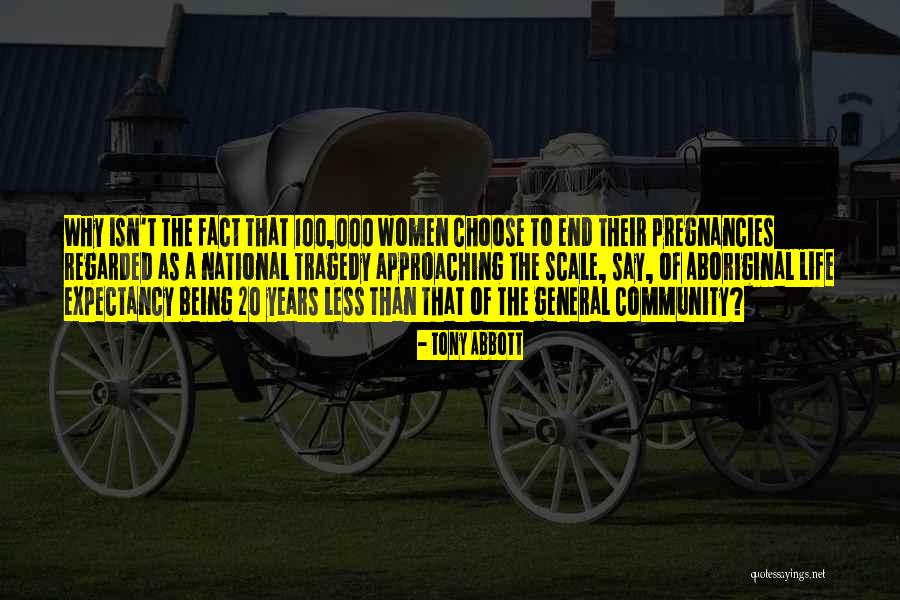 Life Tragedy Quotes By Tony Abbott Life Tragedy Quotes By Tony Abbott