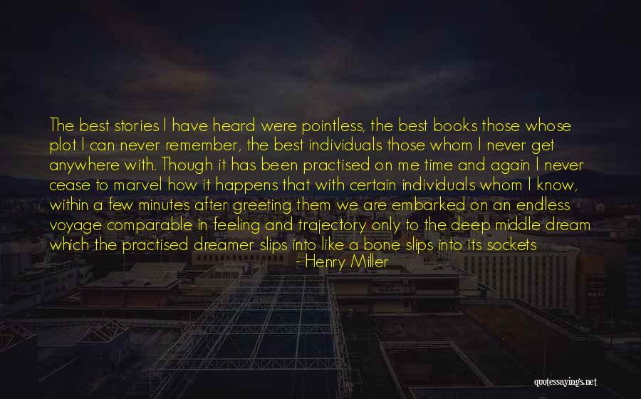 Life Trajectory Quotes By Henry Miller Life Trajectory Quotes By Henry Miller
