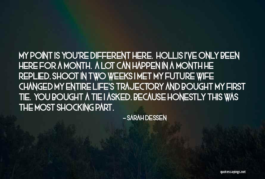 Life Trajectory Quotes By Sarah Dessen Life Trajectory Quotes By Sarah Dessen