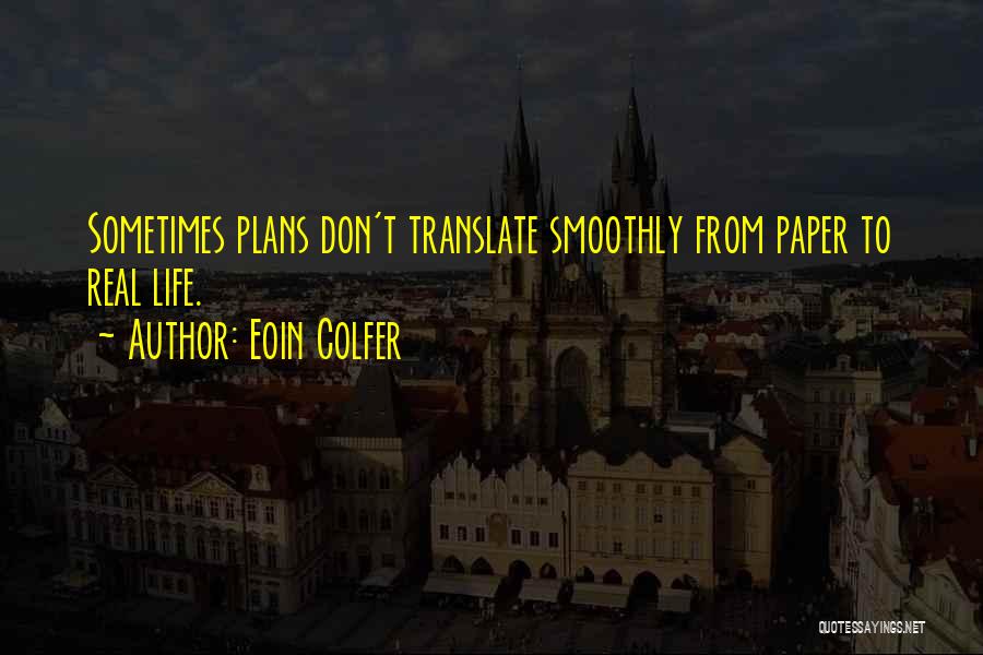 Life Translate Quotes By Eoin Colfer