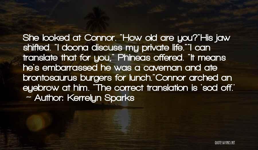 Life Translate Quotes By Kerrelyn Sparks