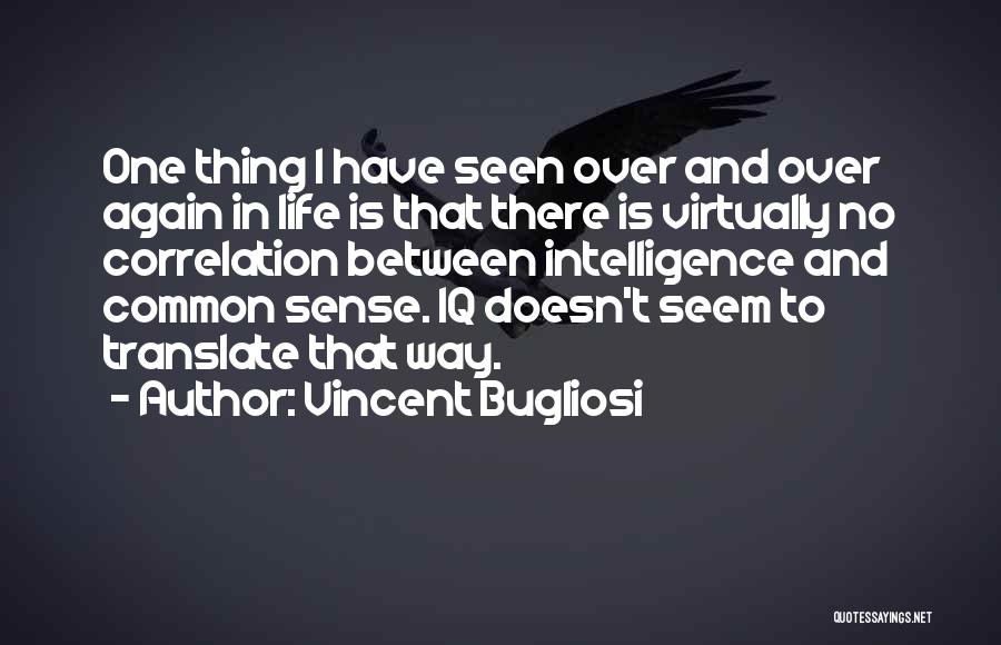 Life Translate Quotes By Vincent Bugliosi