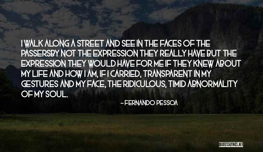Life Transparent Quotes By Fernando Pessoa Life Transparent Quotes By Fernando Pessoa