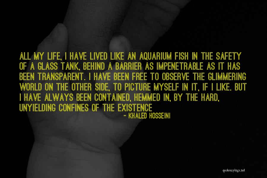 Life Transparent Quotes By Khaled Hosseini Life Transparent Quotes By Khaled Hosseini