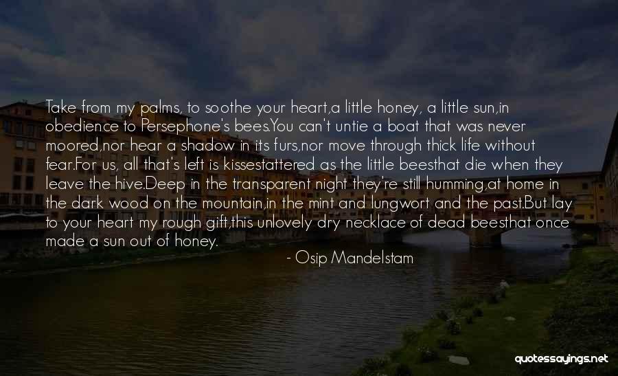 Life Transparent Quotes By Osip Mandelstam Life Transparent Quotes By Osip Mandelstam