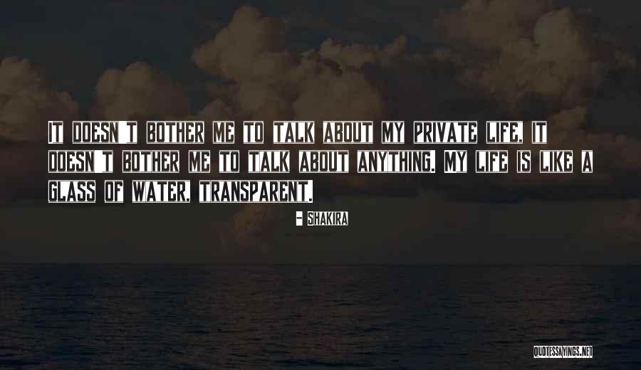Life Transparent Quotes By Shakira Life Transparent Quotes By Shakira