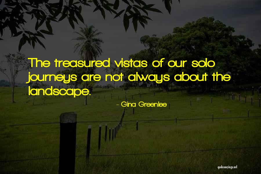 Life Traveler Quotes By Gina Greenlee