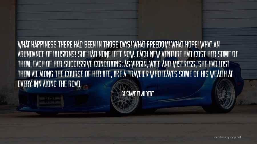 Life Traveler Quotes By Gustave Flaubert Life Traveler Quotes By Gustave Flaubert