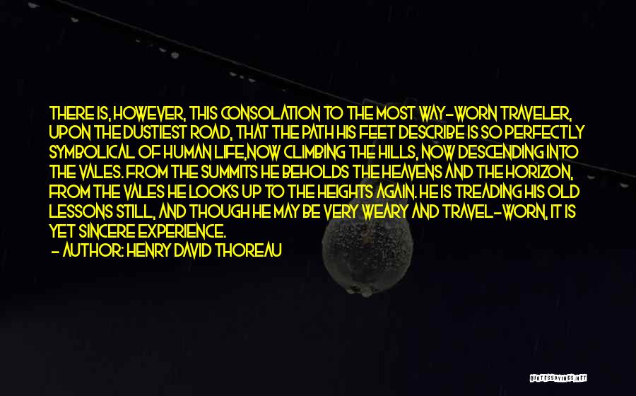 Life Traveler Quotes By Henry David Thoreau