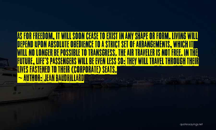 Life Traveler Quotes By Jean Baudrillard