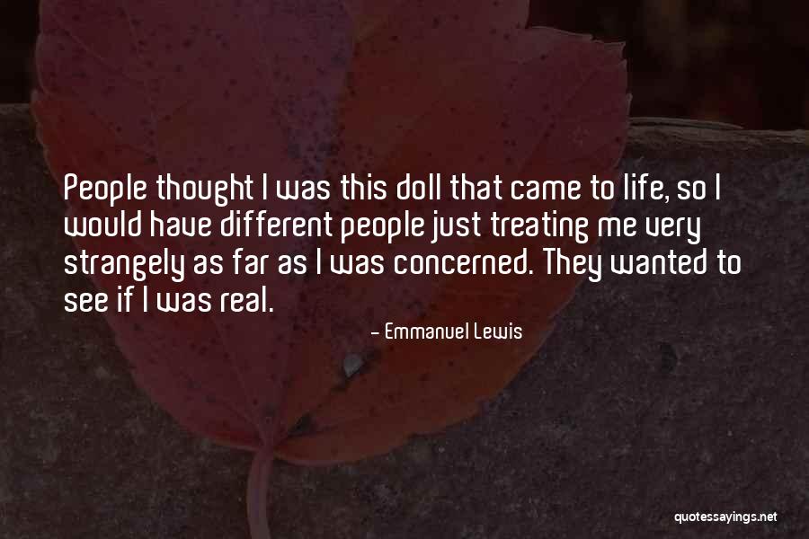 Life Treating You Well Quotes By Emmanuel Lewis Life Treating You Well Quotes By Emmanuel Lewis