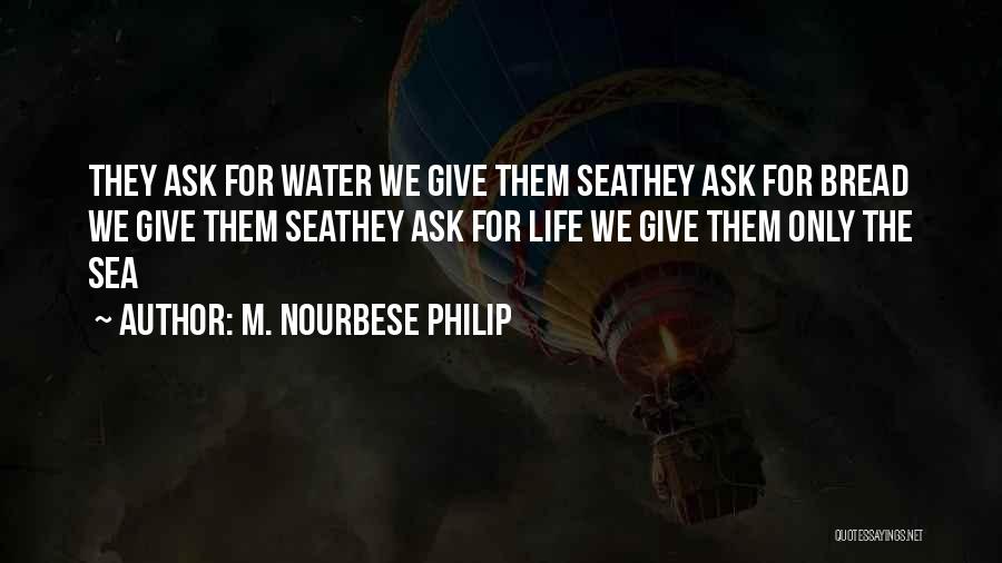 Life Trials Quotes By M. NourbeSe Philip