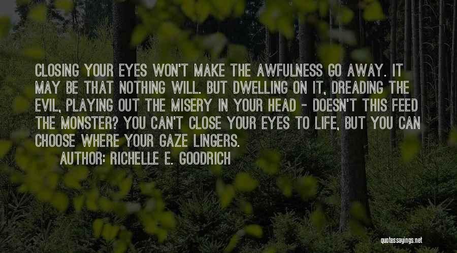 Life Trials Quotes By Richelle E. Goodrich