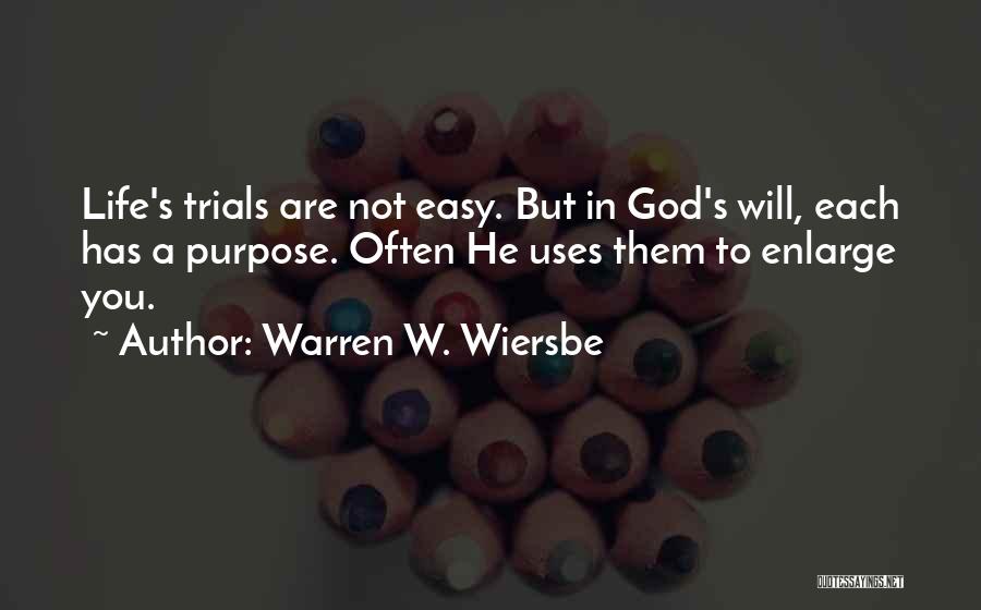 Life Trials Quotes By Warren W. Wiersbe