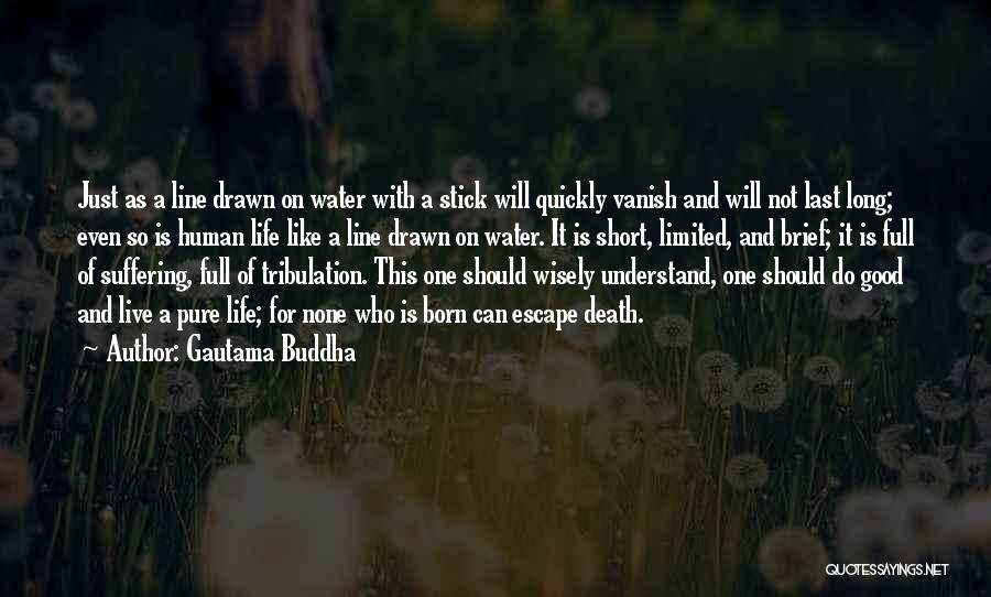 Life Tribulation Quotes By Gautama Buddha