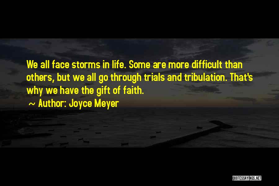 Life Tribulation Quotes By Joyce Meyer