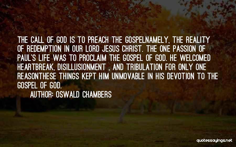 Life Tribulation Quotes By Oswald Chambers