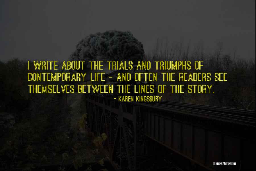 Life Triumphs Quotes By Karen Kingsbury Life Triumphs Quotes By Karen Kingsbury