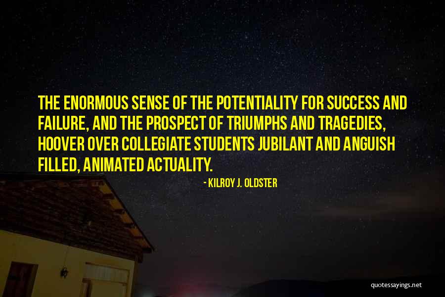 Life Triumphs Quotes By Kilroy J. Oldster Life Triumphs Quotes By Kilroy J. Oldster