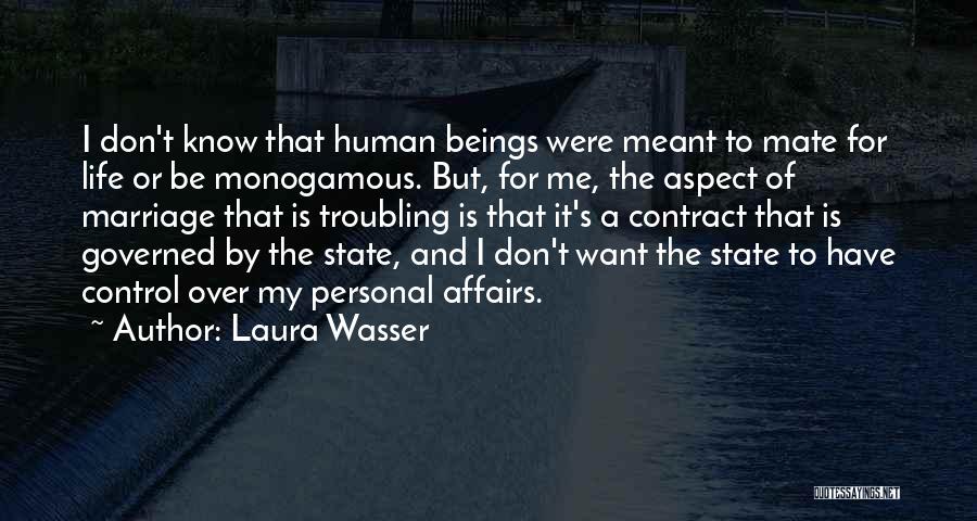 Life Troubling Quotes By Laura Wasser