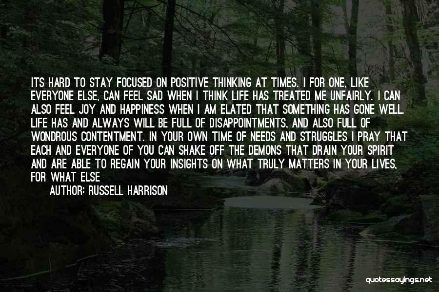 Life Troubling Quotes By Russell Harrison