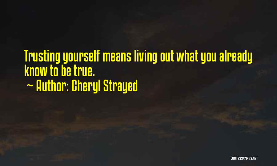 Life Trusting Quotes By Cheryl Strayed