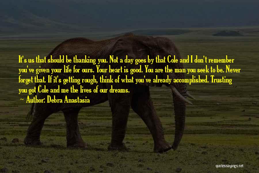 Life Trusting Quotes By Debra Anastasia
